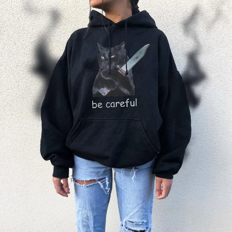 Be Careful® Hoodie